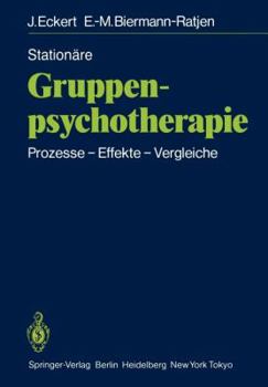 Paperback Stationäre Gruppen-Psychotherapie: Prozesse Effekte Vergleiche [German] Book