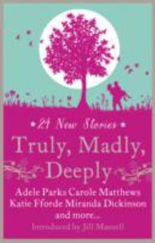 Paperback Truly, Madly, Deeply Book