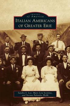 Italian Americans of Greater Erie - Book  of the Images of America: Pennsylvania