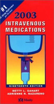 Paperback 2003 Intravenous Medications: A Handbook for Nurses and Allied Health Professionals Book