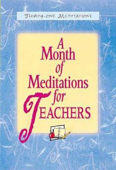 Paperback A Month of Meditations for Teachers Book