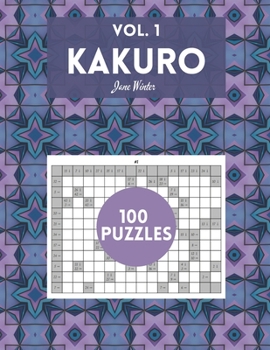 Paperback Kakuro Vol. 1 - 100 puzzles: amazing puzzles for adults Book