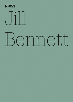 Jill Bennett: Living in the Athropocene: 100 Notes, 100 Thoughts: Documenta Series 053 - Book  of the dOCUMENTA (13): 100 Notes – 100 Thoughts