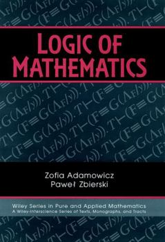 Hardcover Logic of Mathematics: A Modern Course of Classical Logic Book
