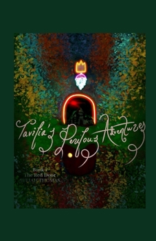 Paperback Tavilia's Perilous Adventures Book