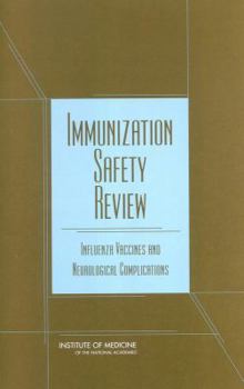Paperback Immunization Safety Review: Influenza Vaccines and Neurological Complications Book
