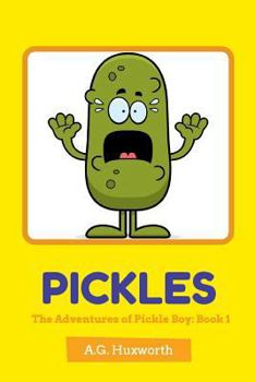 Paperback Pickles: The Adventures of Pickle Boy: Book 1 Book