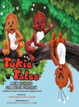 Hardcover Tukie Tales: A New Beginning for a Better Tomorrow Book