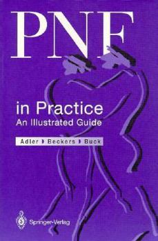 Paperback Pnf in Practice: An Illustrated Guide Book