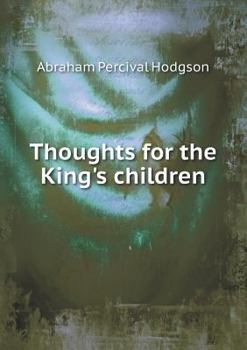 Paperback Thoughts for the King's children Book