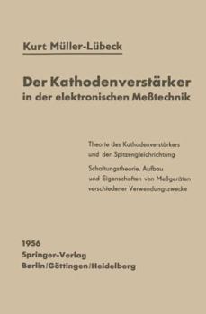 Paperback Der Kathodenverstärker in Der Elektronischen Meßtechnik [German] Book