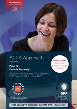 Paperback ACCA F7 Financial Reporting: Study Text [Unknown] Book