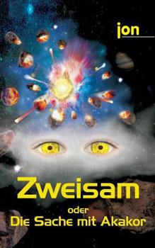 Paperback "Zweisam oder Die Sache mit Akakor [German] Book