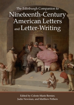 Paperback The Edinburgh Companion to Nineteenth-Century American Letters and Letter-Writing Book