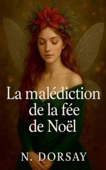 Paperback La malédiction de la fée de Noël [French] Book