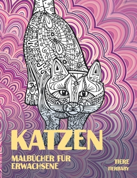 Paperback Malb?cher f?r Erwachsene - Tierbaby - Tiere - Katzen [German] Book