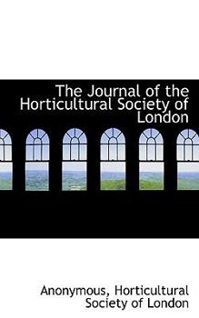 Paperback The Journal of the Horticultural Society of London Book
