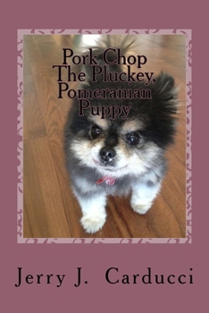 Paperback Pork Chop The Pluckey, Pomeranian Puppy Book