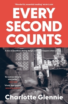 Paperback Every Second Counts: A Story of Deadlines, Daring, Danger, and What Happens When You Fall... Book