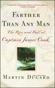 Paperback Farther Than Any Man: The Rise and Fall of Captain James Cook Book