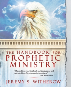 Paperback The Handbook for Prophetic Ministry Book