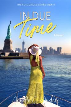 In Due Time (The Full Circle Series) - Book #2 of the Full Circle Series