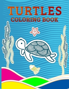 Paperback Turtles Coloring Book: Beautiful Turtles Adult Coloring Book