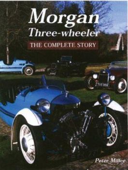 Hardcover Morgan Three-Wheeler: The Complete Story Book