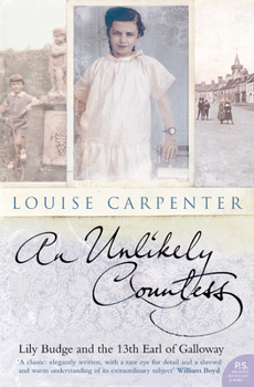 Paperback An Unlikely Countess: Lily Budge and the 13th Earl of Galloway Book