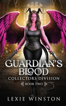 Guardian's Blood - Book #2 of the Collector's Division
