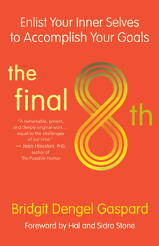 Paperback The Final 8th: Enlist Your Inner Selves to Accomplish Your Goals Book