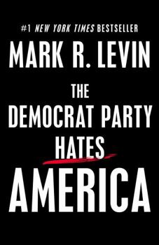 Hardcover The Democrat Party Hates America Book