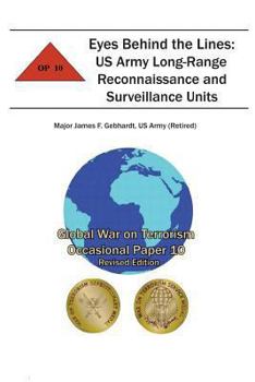 Paperback Eyes Behind the Lines: US Army Long-Range Reconnaissance and Surveillance Units: Global War on Terrorism Occasional Paper 10 Book