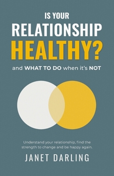 Paperback Is Your Relationship Healthy? and what to do when it's not. Book