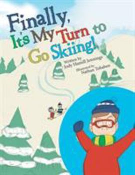 Paperback Finally, It'S My Turn to Go Skiing! Book