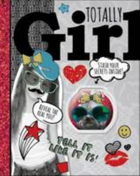 Hardcover Totally Girl (Reveal the Real You!) Book