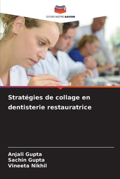 Stratégies de collage en dentisterie restauratrice (French Edition)