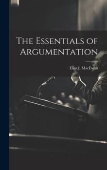 Hardcover The Essentials of Argumentation Book