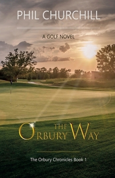 Paperback The Orbury Way Book