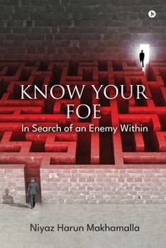 Paperback Know Your Foe: In Search of an Enemy Within Book