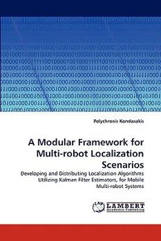 Paperback A Modular Framework for Multi-robot Localization Scenarios Book