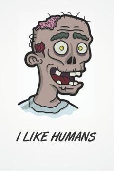 I LIKE HUMANS: notebook diary scrapbook | 120 squared pages | useful as dream diary for thoughts, wishes or creative writing