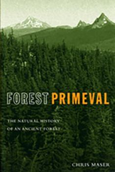 Paperback Forest Primeval: The Natural History of an Ancient Forest Book