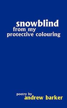 Paperback Snowblind from My Protective Colouring Book