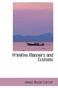 Primitive Manners and Customs