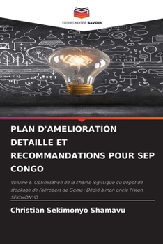 Plan d'Amelioration Detaille Et Recommandations Pour Sep Congo (French Edition)