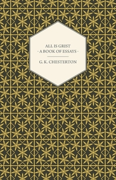 Paperback All Is Grist - A Book of Essays Book