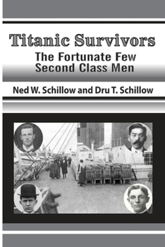 Titanic Survivors: The Fortunate Few Second Class Men