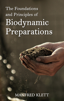Paperback The Foundations and Principles of Biodynamic Preparations Book
