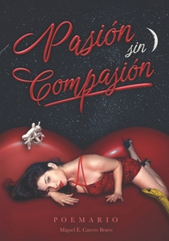 Paperback Pasión sin compasión [Spanish] Book